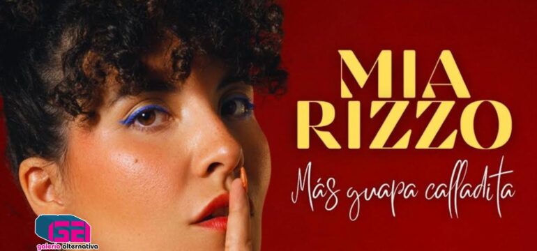 MIRA RIZO LANZA ROMPE EL SILENCIO CON SU NUEVO SINGLE: “MÁS GUAPA CALLADITA”