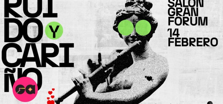 Ruido y Cariño, 14 de febrero con:  Los de Abajo, Lost Acapulco, Salón Victoria, Los Esquizitos, Las Ultrasónicas y El Shirota