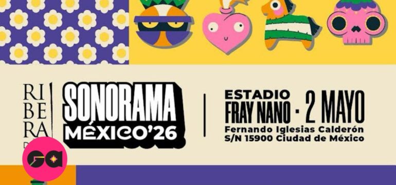 SONORAMA ANUNCIA A SUS PRIMEROS ARTISTAS CONFIRMADOS, FECHA Y LUGAR PARA EL 2026 EN MÉXICO
