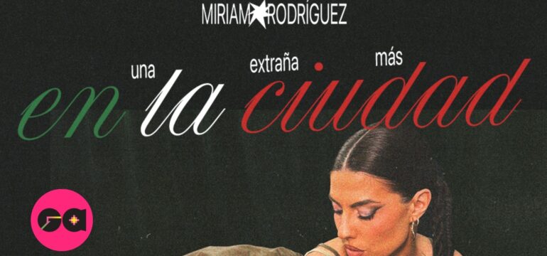 Desde España, Miriam Rodríguez, “La Leona”, trae a México su gira “Una extraña más en la ciudad”