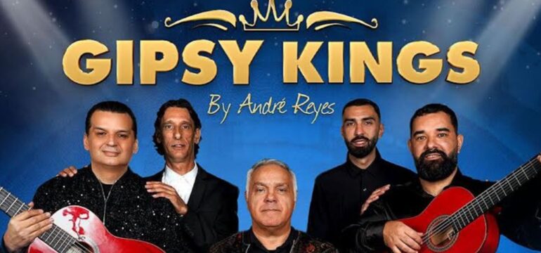 GIPSY KINGS BY ANDRÉ REYES ENCENDERÁN LA MARAKA CON SU “VIVA EL ARTE TOUR” ESTE 24 DE MAYO