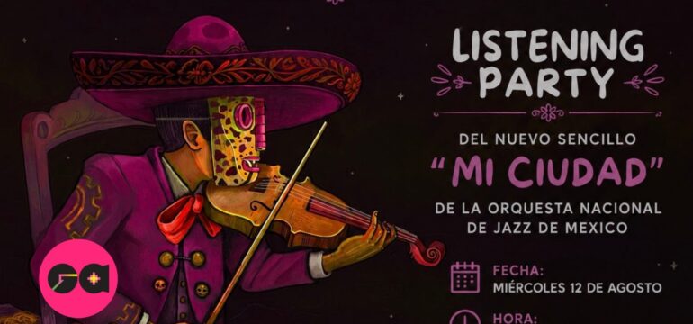 LA ORQUESTA NACIONAL DE JAZZ DE MÉXICO Y PESTICIDE FREE MUSIC PRESENTAN “MI CIUDAD”, LA PRIMERA OBRA PARA ORQUESTA DE JAZZ GRABADA EN DOLBY ATMOS EN MÉXICO